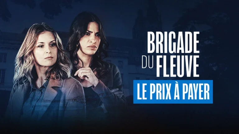 Le-prix-a-payer-de-la-serie-Brigade-du-fleuve